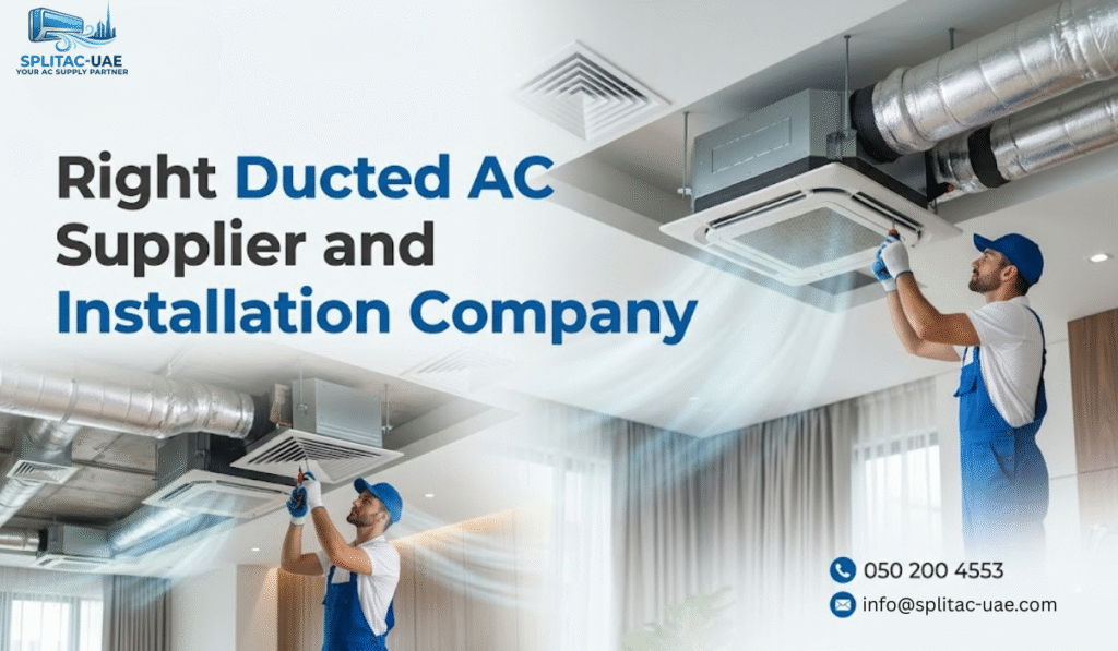 Right Ducted AC Supplier and Installation Company